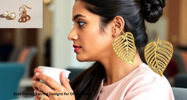 Best Trendy Earring Designs for Office Wear