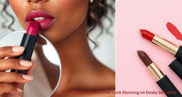 You are currently viewing Top 3 Lipstick Shades That Look Stunning on Dusky Skin Girls
